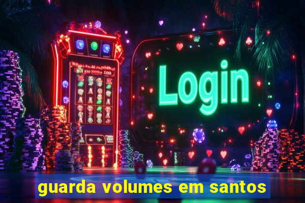 guarda volumes em santos